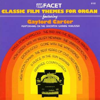 CD Gaylord Carter: Classic Film Themes For Organ