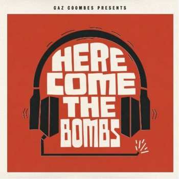 Album Gaz Coombes: Here Come The Bombs