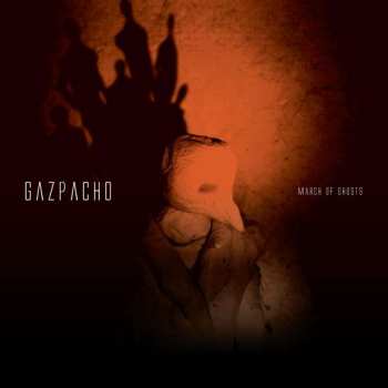 LP Gazpacho: March Of Ghosts