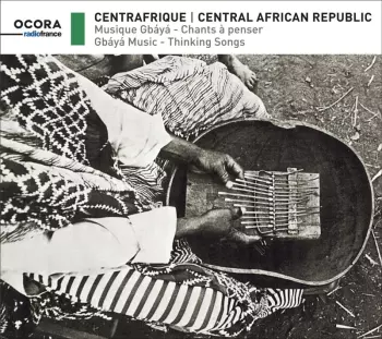 Gbáyá: Empire Centrafricain - Musique Gbáyá / Chants À Penser