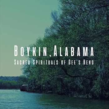 Album Gee's Bend Quilters: Boykin Alabama: Sacred Spirituals Of Gee's Bend