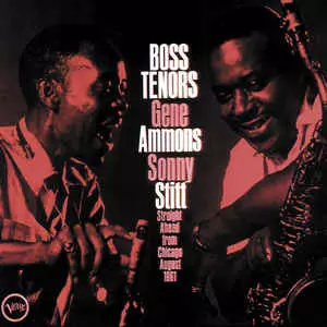 Sonny Stitt: Boss Tenors: Straight Ahead From Chicago August 1961