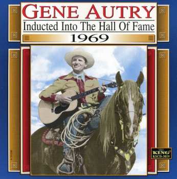 Album Gene Autry: Inducted Into The Hall Of Fame 1969