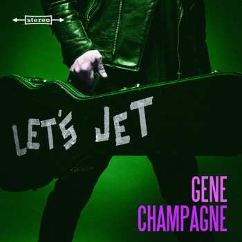Album Gene Champagne: Let's Jet