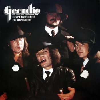 LP/CD Geordie: Don't Be Fooled By The Name