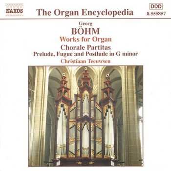 CD Georg Böhm: Works For Organ, Vol. 1