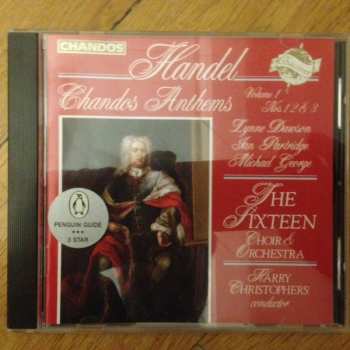 CD Georg Friedrich Händel: Chandos Anthems Volume 1 Nos. 1, 2 & 3
