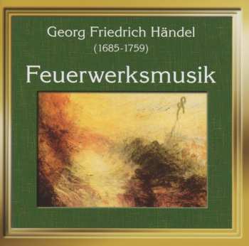 Album Georg Friedrich Händel: Feuerwerksmusik