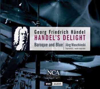 Album Georg Friedrich Händel: Handel's Delight - Baroque And Blue