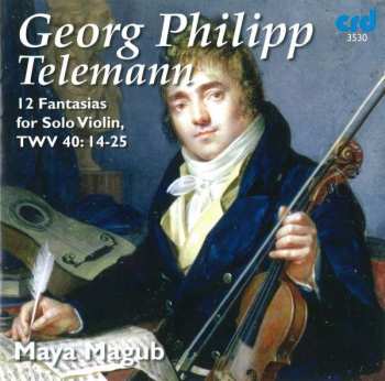 CD Georg Philipp Telemann: 12 Fantasias For Solo Violin, TWV 40: 14-25