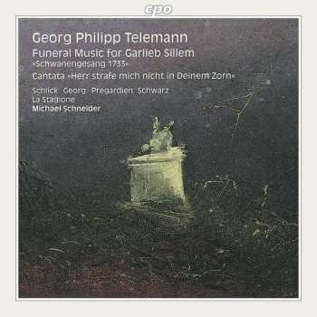 CD Georg Philipp Telemann: Funeral Music For Garlieb Sillem