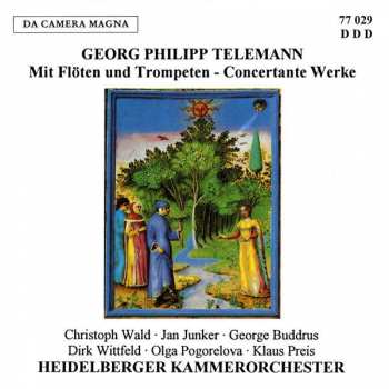 CD Georg Philipp Telemann: Mit Flöten und Trompeten - Concertante Werke
