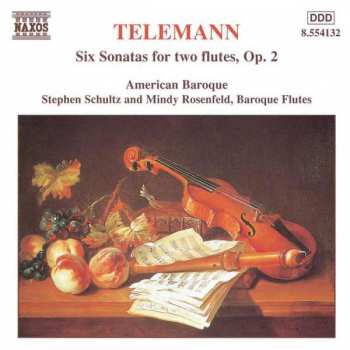 CD Georg Philipp Telemann: Six Sonatas For Two Flutes, Op. 2
