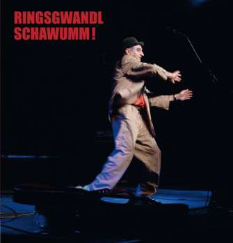 Album Ringsgwandl: Schawumm