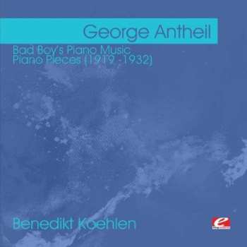CD George Antheil: Bad Boy's Piano Music
