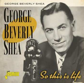 Album George Beverly Shea: So This Is Life