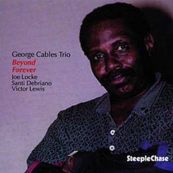 CD George Cables Trio: Beyond Forever