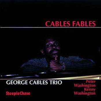 CD George Cables Trio: Cables' Fables