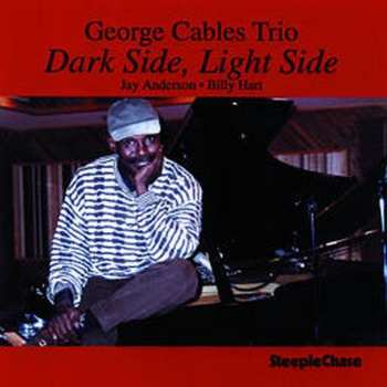 CD George Cables Trio: Dark Side, Light Side