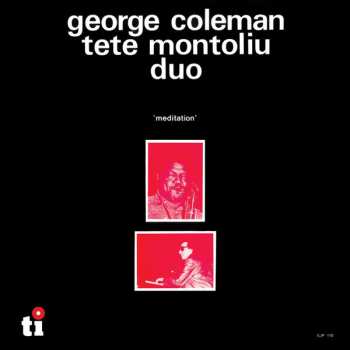 CD George Coleman - Tete Montoliu Duo: Meditation