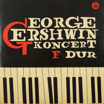 LP George Gershwin: Koncert F Dur