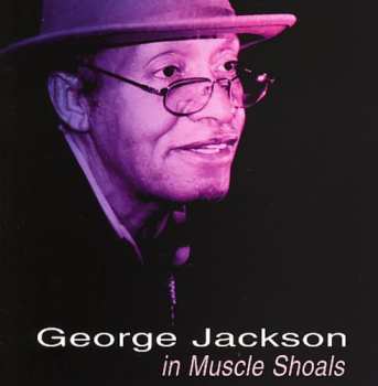 Album George Jackson: In Muscle Shoals