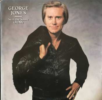 LP George Jones: Still The Same Ole Me