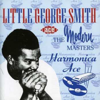 CD George Smith: Harmonica Ace (The Modern Masters)