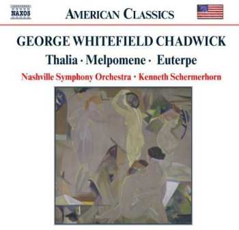 Album George Whitefield Chadwick: Orchestral Works