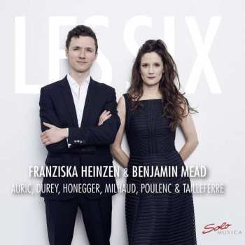 CD Franziska Heinzen: Auric, Durey, Honegger, Milhaud, Poulenc & Tailleferre