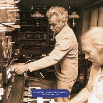 Album Georges Brassens: Les Dernières Chansons Inédites Par Jean Bertola