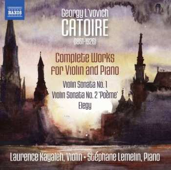 Album Laurence Kayaleh: Complete Works For Violin And Piano