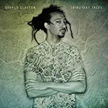 Gerald Clayton: Tributary Tales