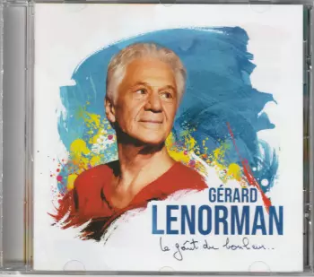 Gérard Lenorman: Le Goût Du Bonheur