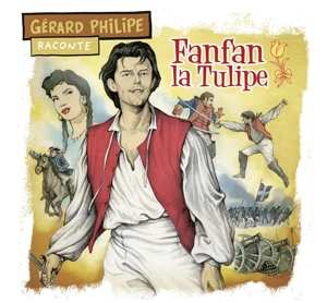 CD Gérard Philipe: Fanfan La Tulipe