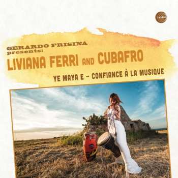 LP Gerardo Frisina: Ye Maya E / Confiance à la Musique