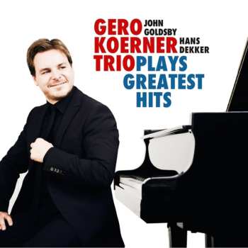 Album Gero Koerner Trio: Plays Greatest Hits