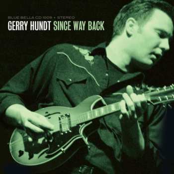 Album Gerry Hundt: Since Way Back