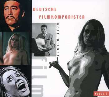 CD Gert Wilden: Deutsche Filmkomponisten, Folge 2