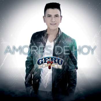 Album Geru Y Su Legión 7: Amores De Hoy