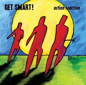 Get Smart!: Action Reaction