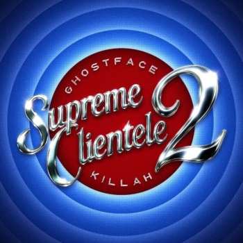 MC Ghostface Killah: Supreme Clientele 2