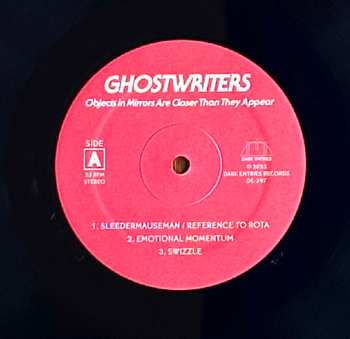 LP The Ghostwriters: Objects In Mirrors Are Closer Than They Appear
