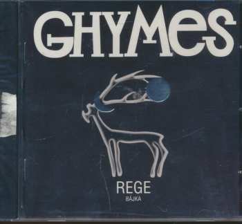 CD Ghymes: Rege / Bájka