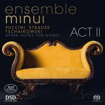SACD Giacomo Puccini: Opera Suites For Nonet – Act 2