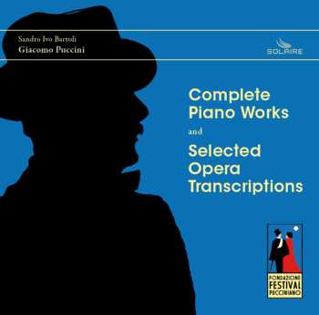 CD Giacomo Puccini: Sämtliche Klavierwerke & Ausgewählte Operntranskriptionen