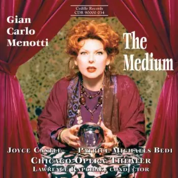 Gian Carlo Menotti: The Medium