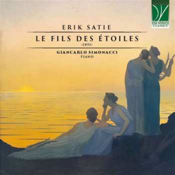 CD Giancarlo Simonacci: Erik Satie: Le Fils Des +toiles (1891)