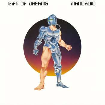 CD Gift Of Dreams: Mandroid