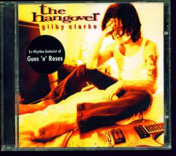 CD Gilby Clarke: The Hangover